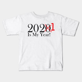 Funny 2020 Is My Year With X and 1 For 2021 Kids T-Shirt